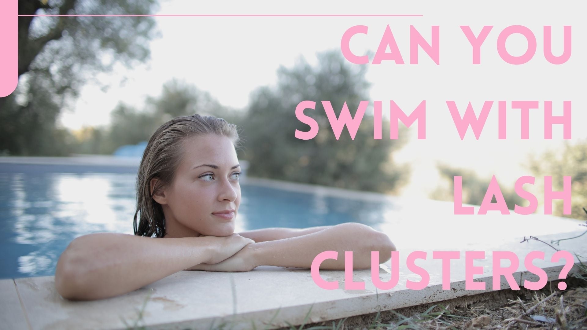 Can You Swim With Lash Clusters? Waterproof Tips for Flawless Lashes